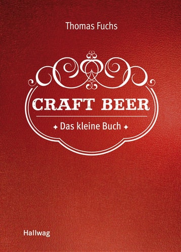 Craft Beer Das kleine Buch