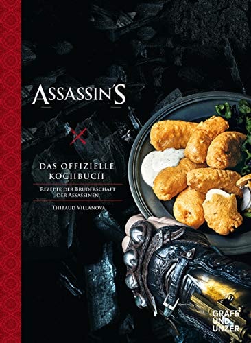 Assassin's Creed - Das offizielle Kochbuch Rezepte der Bruderschaft der Assassinen