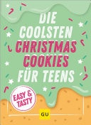 Die coolsten Christmas Cookies für Teens Easy & Tasty
