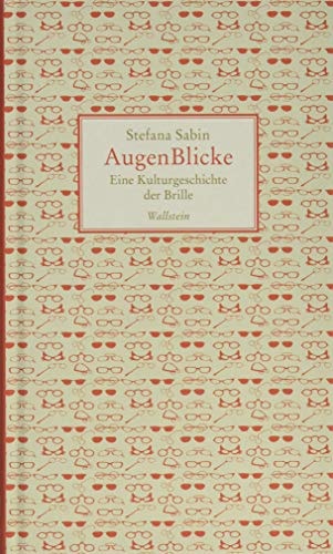 AugenBlicke eine Kulturgeschichte der Brille