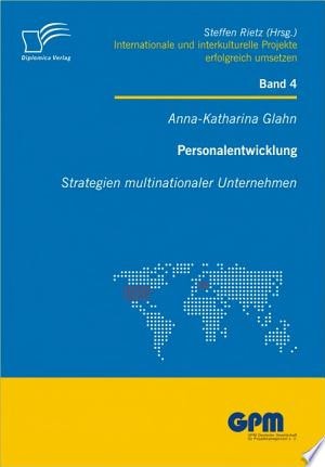 Personalentwicklung Strategien multinationaler Unternehmen