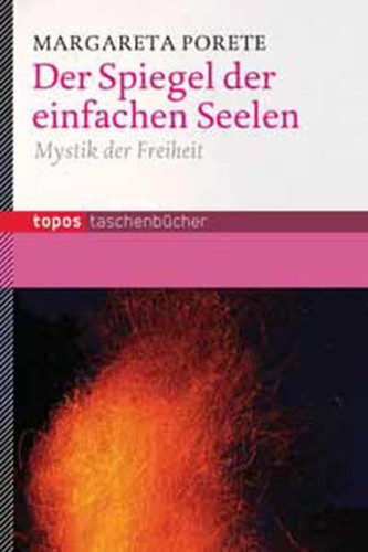 Der Spiegel der einfachen Seelen Mystik der Freiheit