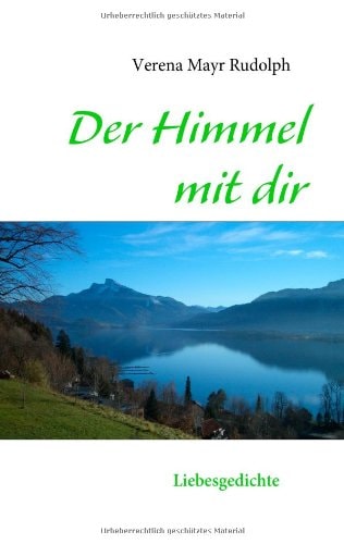 Der Himmel mit dir Liebesgedichte