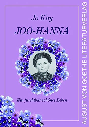 Joo-Hanna ein furchtbar schönes Leben : Kurzgeschichten