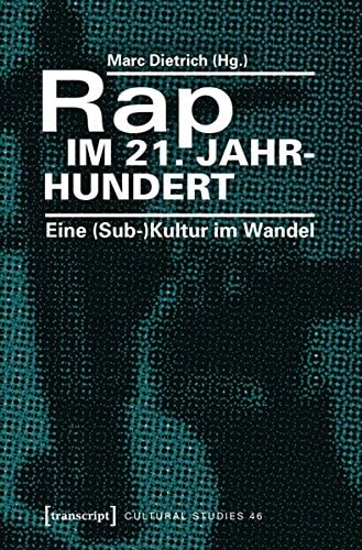 Rap im 21. Jahrhundert eine (Sub-)Kultur im Wandel