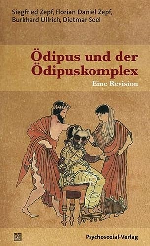 Ödipus und der Ödipuskomplex eine Revision