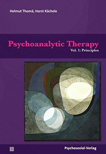Psychoanalytic Therapy Principles / with the collaboration of Andreas Bilger [und weiteren]