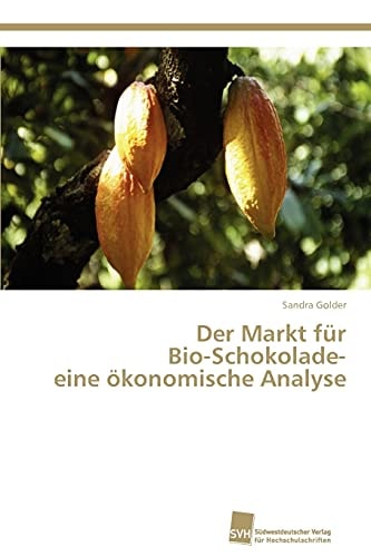 Der Markt für Bio-Schokolade eine ökonomische Analyse