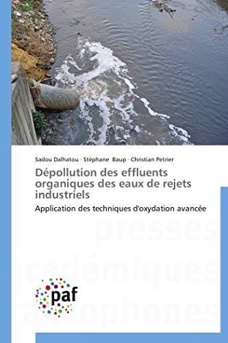 Dépollution des effluents organiques des eaux de rejets industriels Application des techniques d'oxydation avancée
