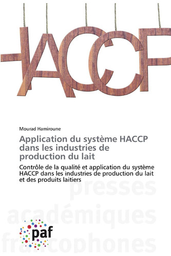 Application du système HACCP dans les industries de production du lait Contrôle de la qualité et application du système HACCP dans les industries de production du lait et des produits laitiers