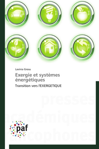 Exergie et systèmes énergétiques Transition vers l'EXERGETIQUE