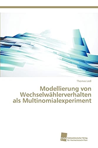 Modellierung von Wechselwählerverhalten als Multinomialexperiment