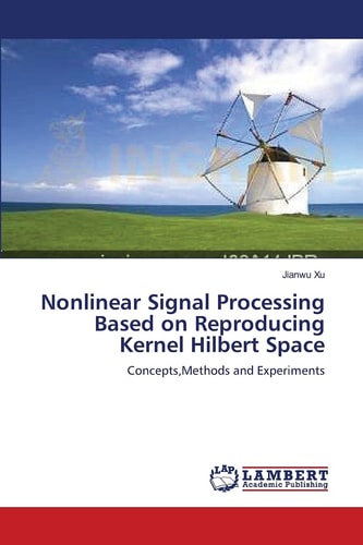 Nonlinear Signal Processing Based on Reproducing Kernel Hilbert Space