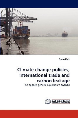 Climate Change Policies, International Trade and Carbon Leakage