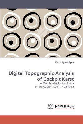 Digital Topographic Analysis of Cockpit Karst