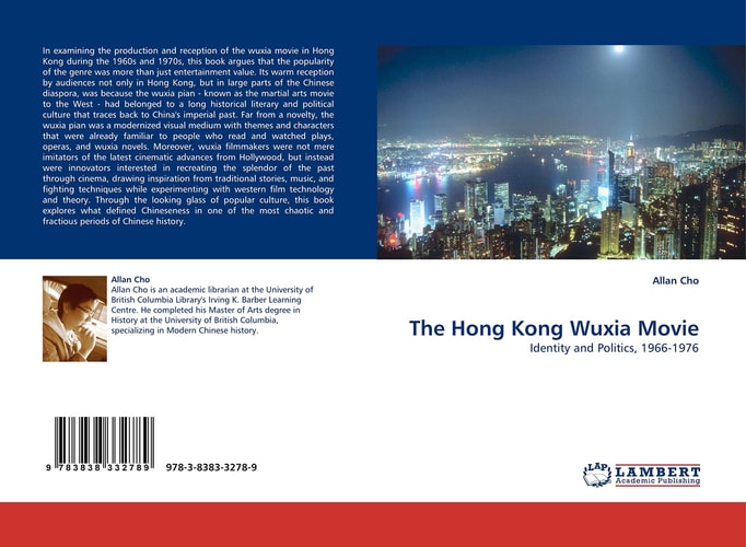 The Hong Kong Wuxia Movie: Identity and Politics, 1966-1976