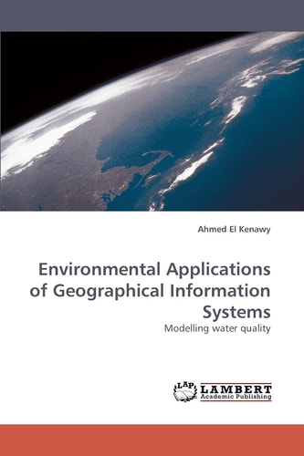 Environmental Applications of Geographical Information Systems