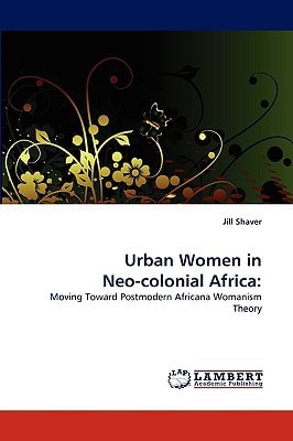 Urban Women in Neo-colonial Africa