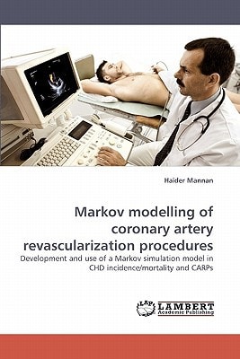 Markov Modelling of Coronary Artery Revascularization Procedures