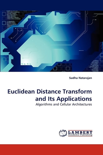 Euclidean Distance Transform and Its Applications