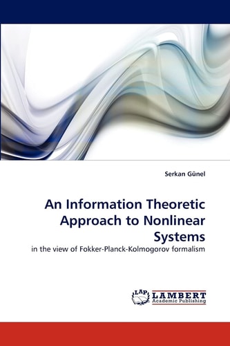 An Information Theoretic Approach to Nonlinear Systems