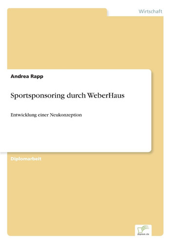 Sportsponsoring durch WeberHaus Entwicklung einer Neukonzeption
