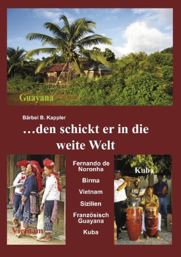 Den Schickt Er in Die Weite Welt