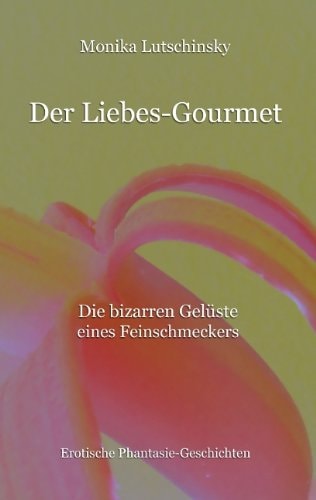 Der Liebes-Gourmet