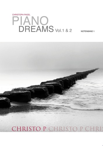 PIANO DREAMS Vol.1 & 2 Notenband 1 Werke für Klavier zu 2 Händen