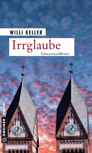 Irrglaube Schwarzwaldkrimi