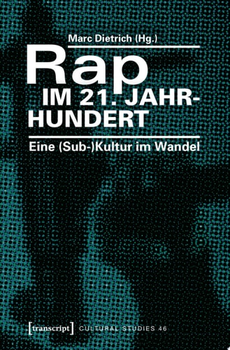 Rap im 21. Jahrhundert Eine (Sub-)Kultur im Wandel