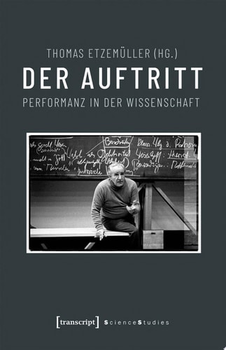 Der Auftritt Performanz in der Wissenschaft