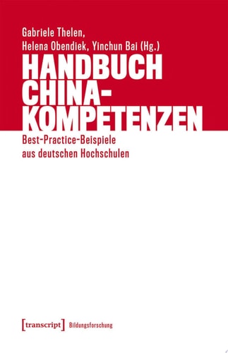 Handbuch China-Kompetenzen Best-Practice-Beispiele aus deutschen Hochschulen