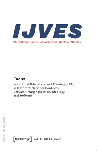 International Journal of Vocational Education Studies Vol. 1, Issue 1/2024: Vocational Education and Training (VET) in Different National Contexts: Between Marginalisation, Ideology, and Reforms