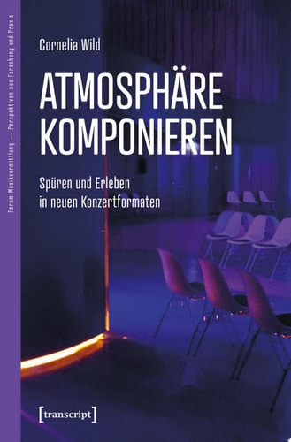 Atmosphäre komponieren Spüren und Erleben in neuen Konzertformaten