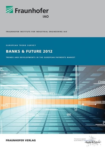 Banks and Future 2012 Trends and Development in the European Payment Market
