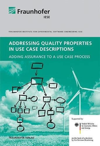 Addressing Quality Properties in Use Case Descriptions Adding Assurance to a Use Case Process