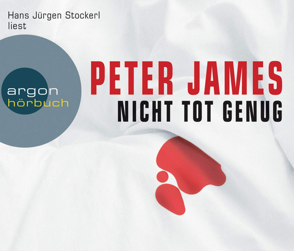Hans Jürgen Stockerl liest Peter James, Nicht tot genug