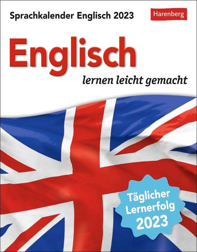 Englisch Sprachkalender 2023 Englisch lernen leicht gemacht - Tagesabreißkalender