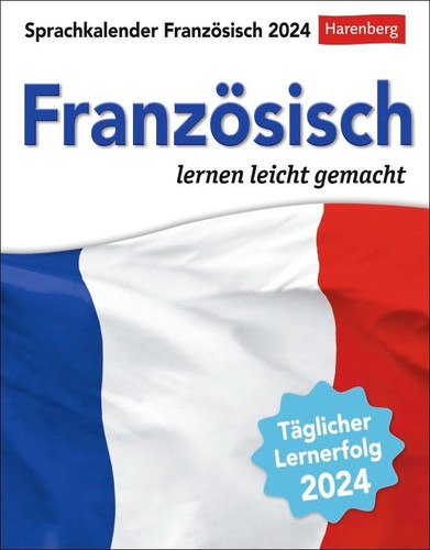 Französisch Sprachkalender 2024 Französisch lernen leicht gemacht - Tagesabreißkalender