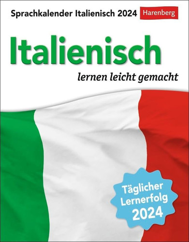 Italienisch Sprachkalender 2024 Italienisch lernen leicht gemacht - Tagesabreißkalender