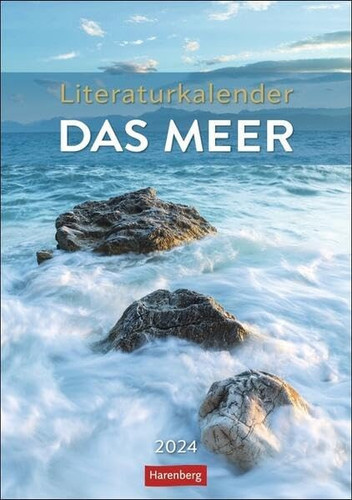 Literaturkalender Das Meer Wochen-Kulturkalender 2024