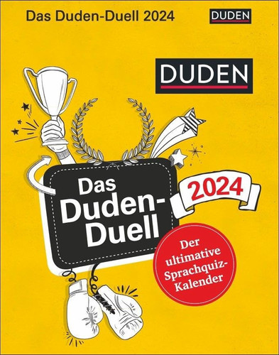 Das Duden-Duell Tagesabreißkalender 2024 Der ultimative Sprachquiz-Kalender