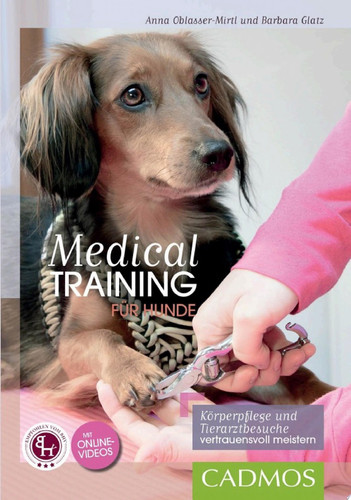 Medical Training für Hunde Körperpflege und Tierarzt-Behandlungen vertrauensvoll meistern