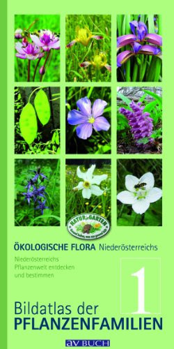 Ökologische Flora Niederösterreichs Pflanzenwelt entdecken und bestimmen