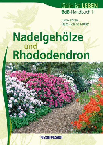 Nadelgehöze und Rhododendron BdB-Handbuch II