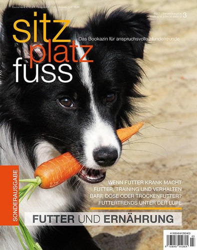 Sitz Platz Fuss Sonderheft 3 Futter, Ernährung und Verhalten