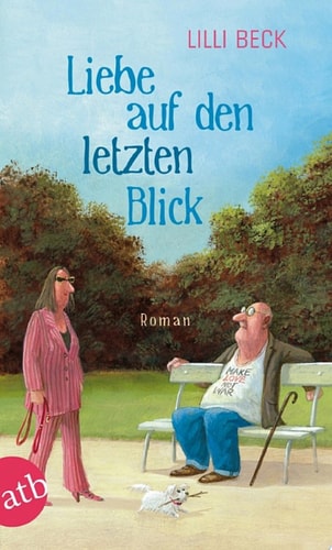 Liebe auf den letzten Blick Roman