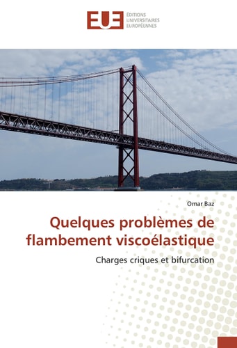 Quelques problèmes de flambement viscoélastique Charges criques et bifurcation