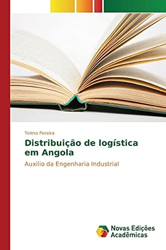 Distribuição de logística em Angola Auxilio da Engenharia Industrial
